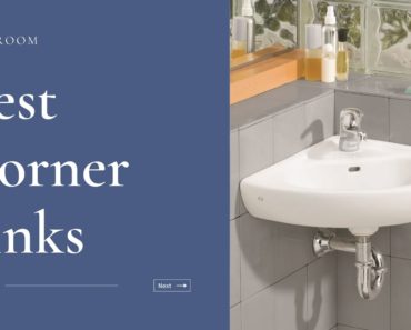 Top 7 The Best Corner Sinks Reviews in 2022