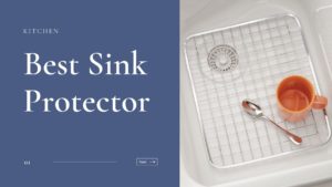 Best Sink Protector