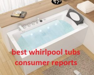 best whirlpool tubs consumer reports